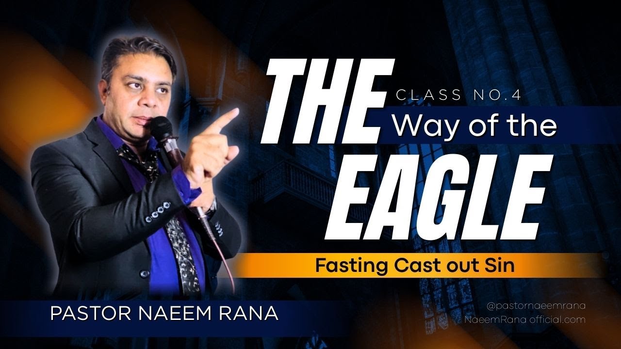 Fasting Cast out Sin | روزہ گناہ کو دور کرتا ہے |  The Way of the Eagle | Class no.4