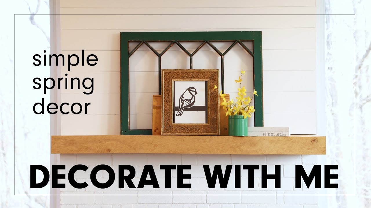 DECORATE WITH ME | simple spring decor | minimalist home