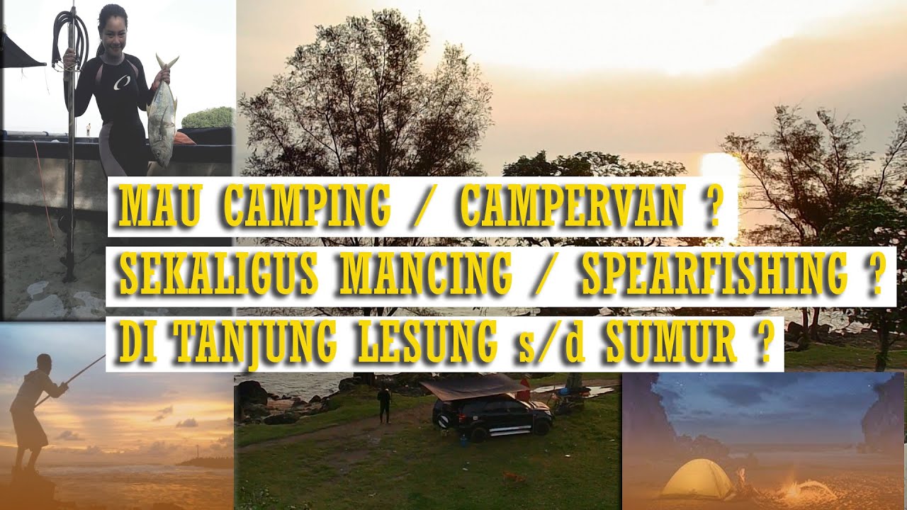 Lokasi Pantai untuk Camping / Campervan  dan  Mancing / Spearfishing di Tanjung Lesung