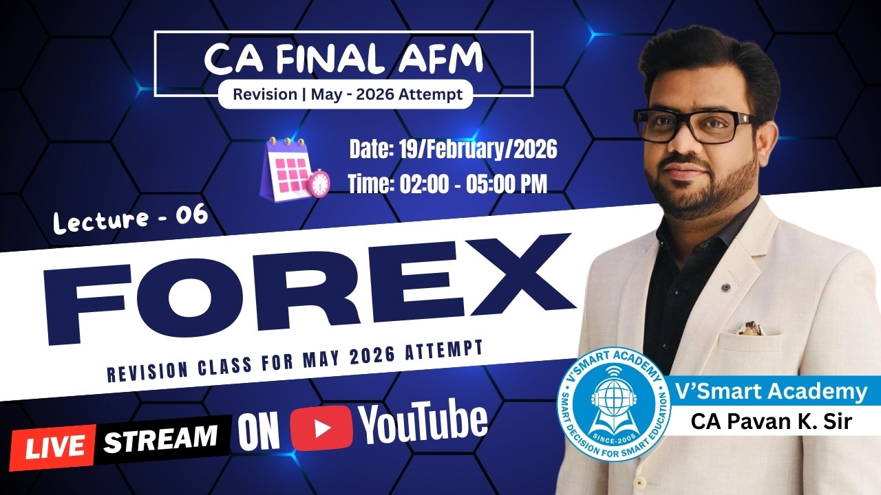 👉 CA Final AFM 🚀 | Forex 📈 | Revision Class – 06 | May 2026 Attempt
