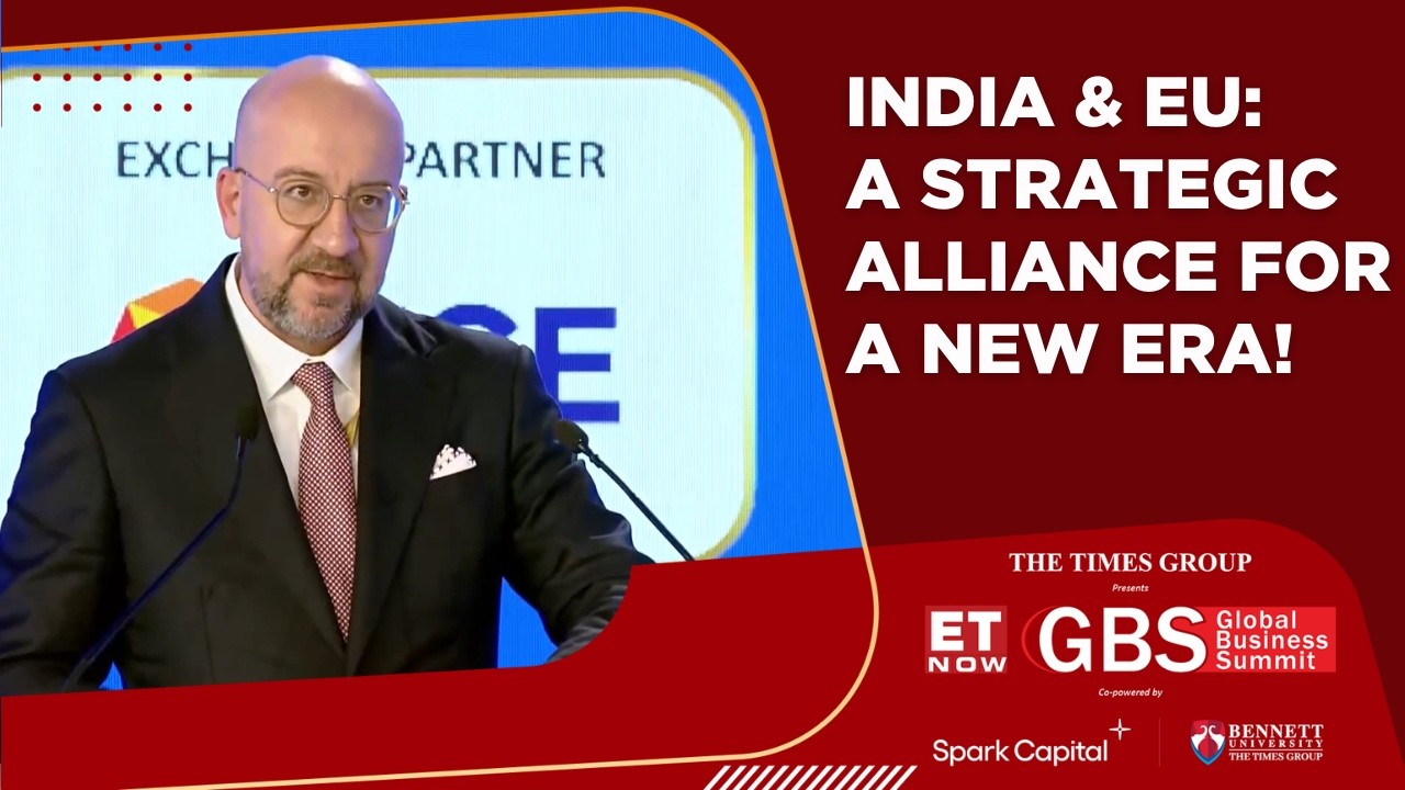 India-EU Partnership In A Fragmenting World | Charles Michel At GBS 2026 | The World in Turmoil