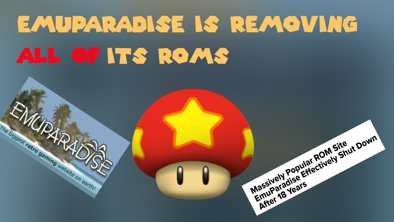 Emuparadise is Removing ALL its Roms