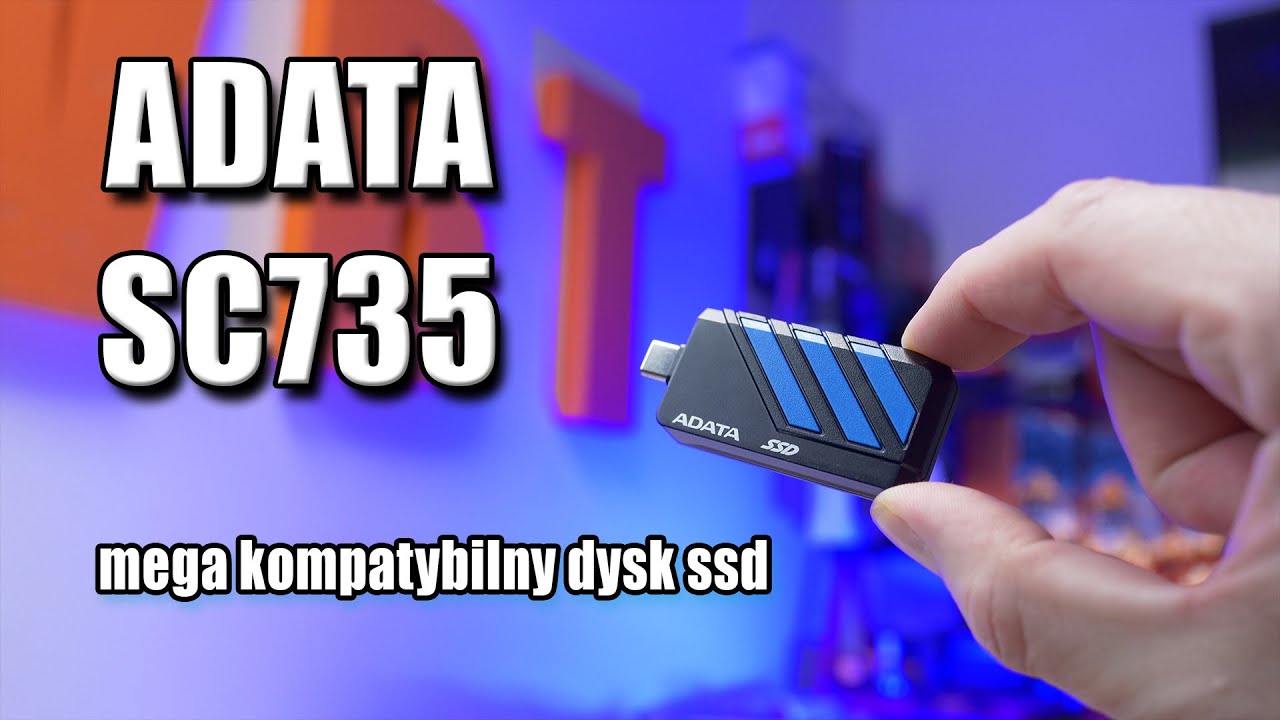 Adata SC735 - zewnętrzny dysk ssd ze świetną funkcjonalnością - recenzja
