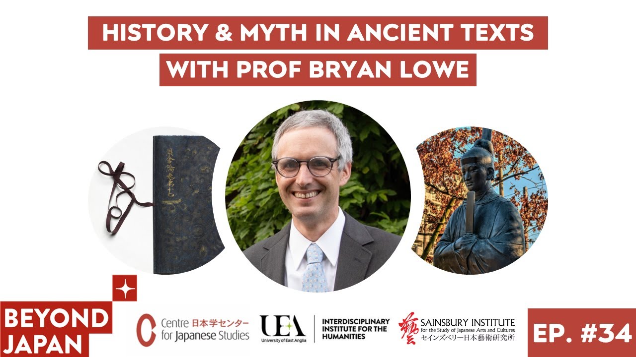 Beyond Japan Ep. #34: History & Myth in Ancient Texts with Professor Bryan Lowe