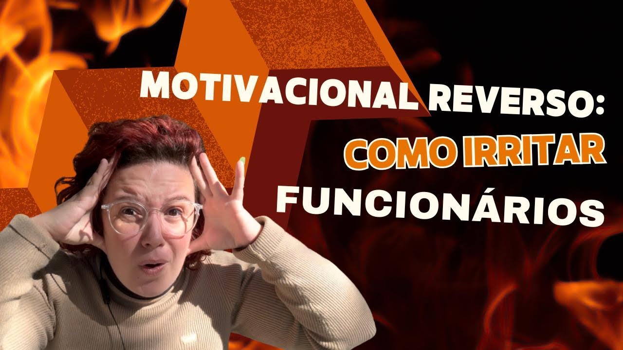 Motivação Reversa: EMPRESAS E SUAS BABAQUICES