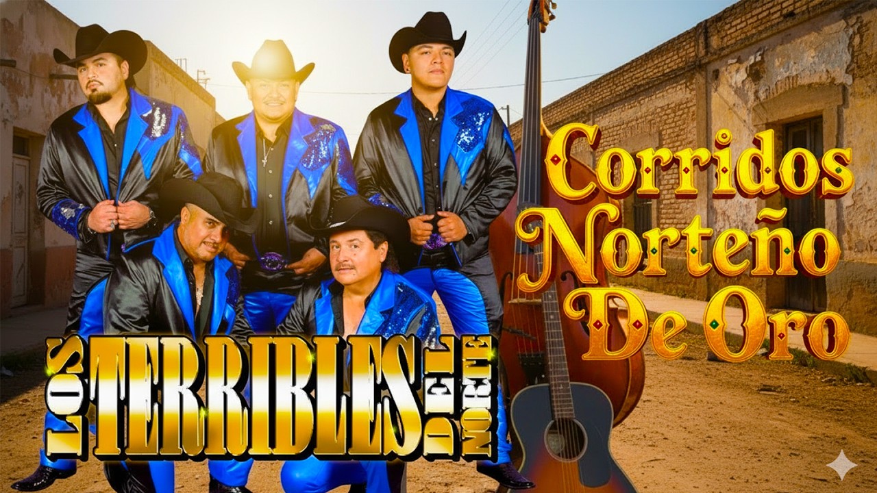 Los Terribles Del Norte – Grandes Éxitos Norteños 🤠 20 Clásicos