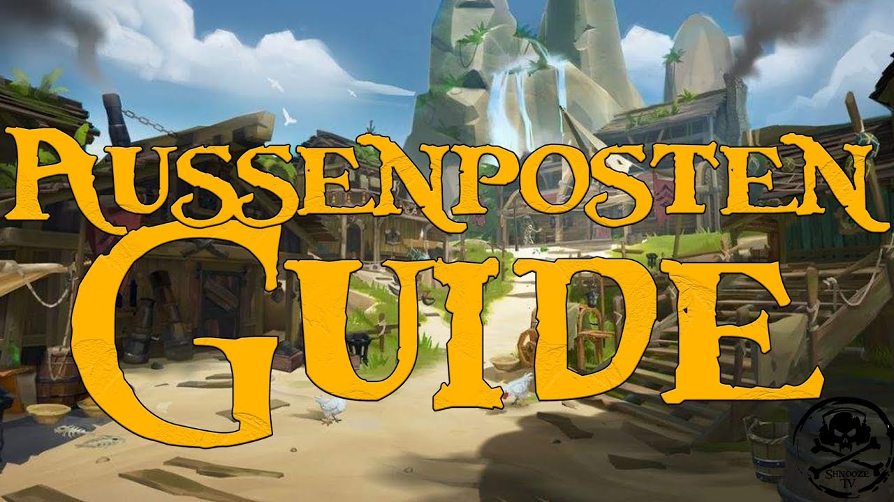 Au&szlig;enposten Guide | Sea of Thieves