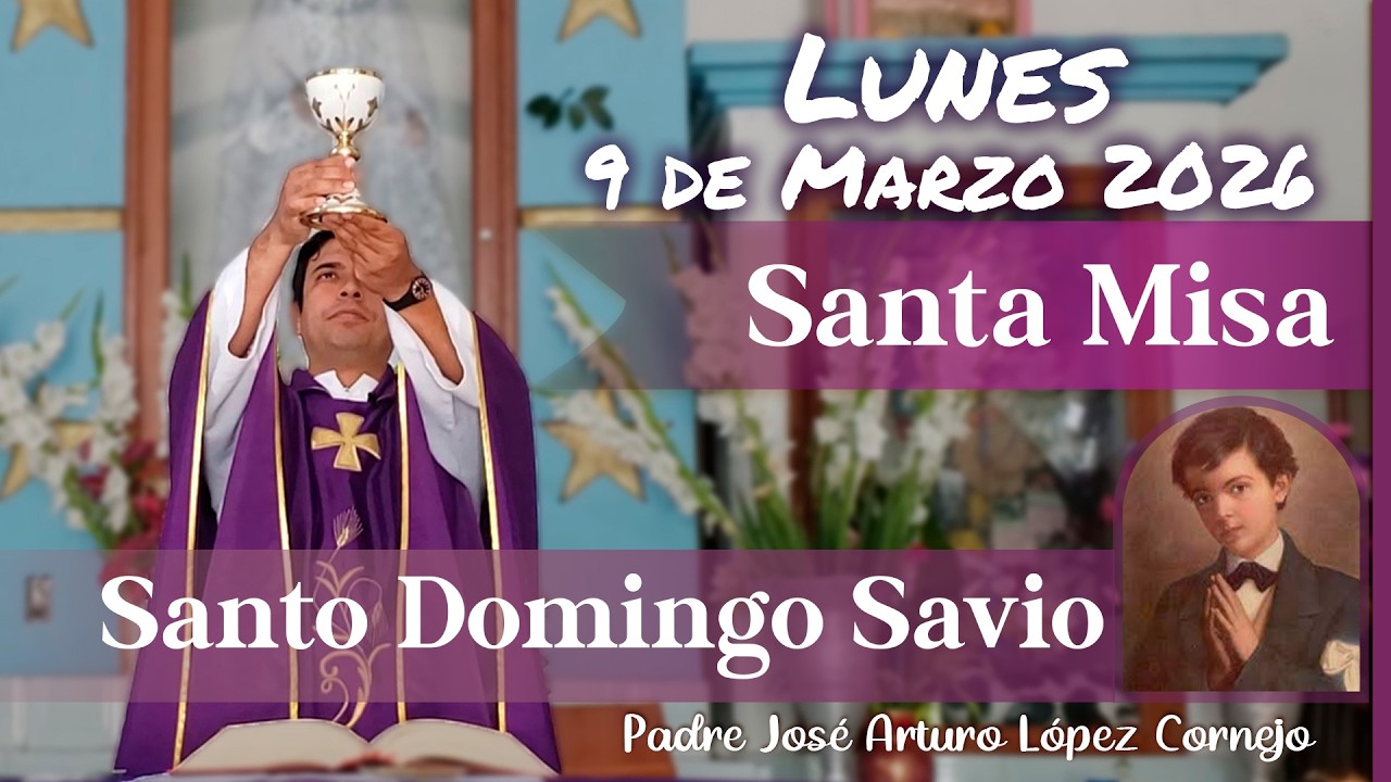 ✅ MISA DE HOY lunes 9 de Marzo del 2026 - Padre Arturo Cornejo