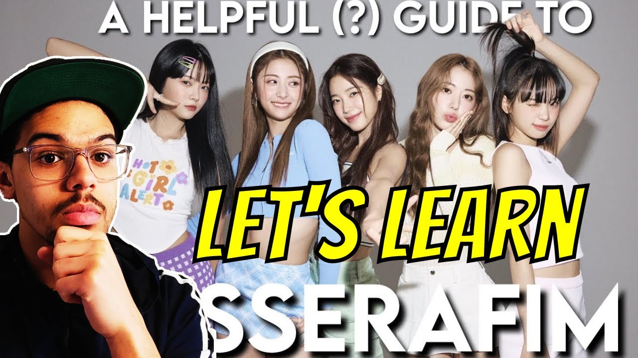 NEW KPOP FAN REACTS TO A GUIDE to LE SSERAFIM! | REACTION