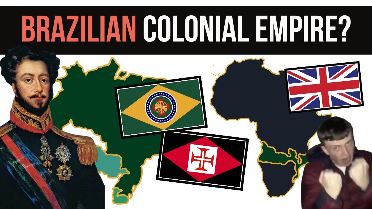 What if Brazil had a Colonial Empire? | Alternate History