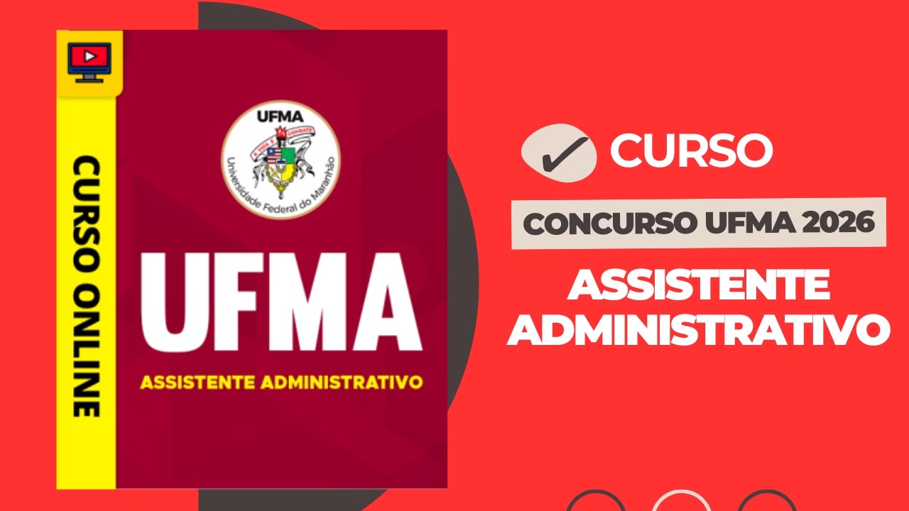 Curso Concurso UFMA 2026-Assistente Administrativo