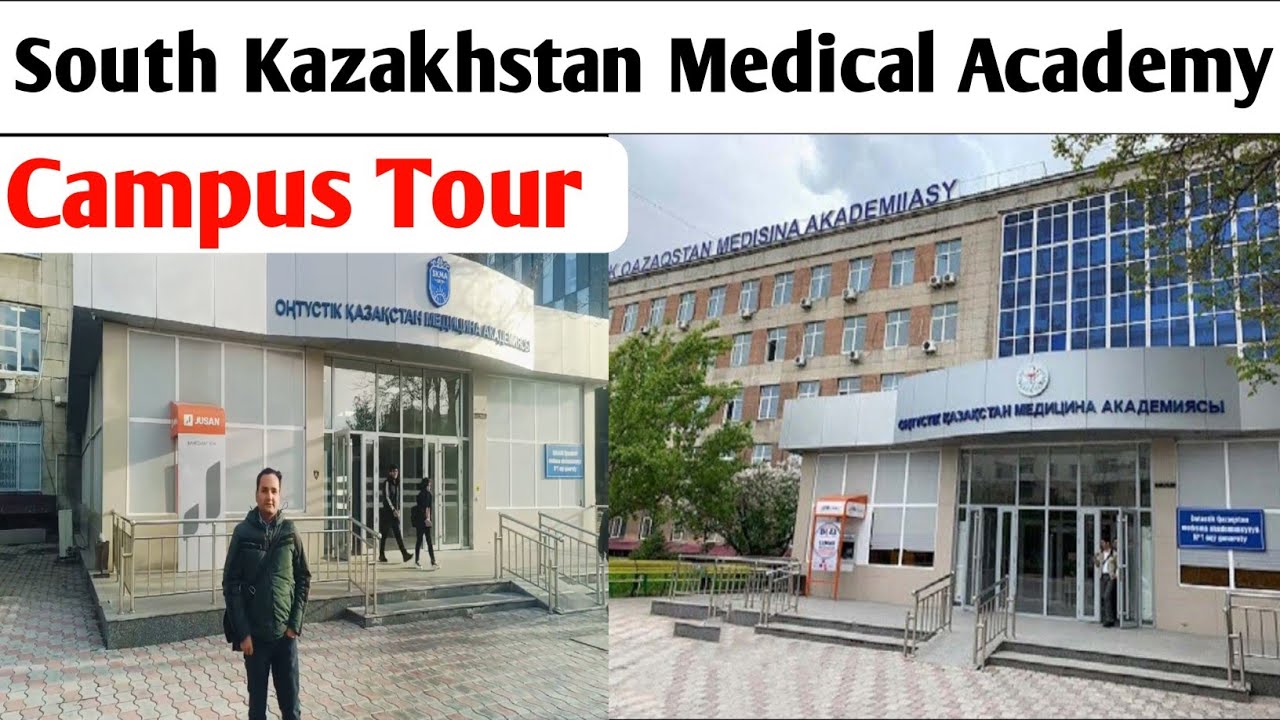 South Kazakhstan Medical Academy Campus Tour || Mbbs in Kazakhstan