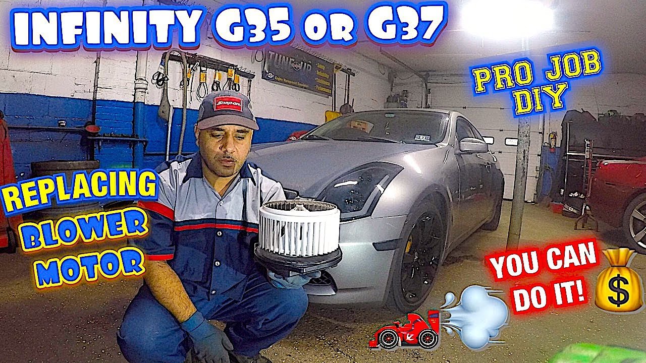 Infiniti G35 or G37 Blower motor replacement