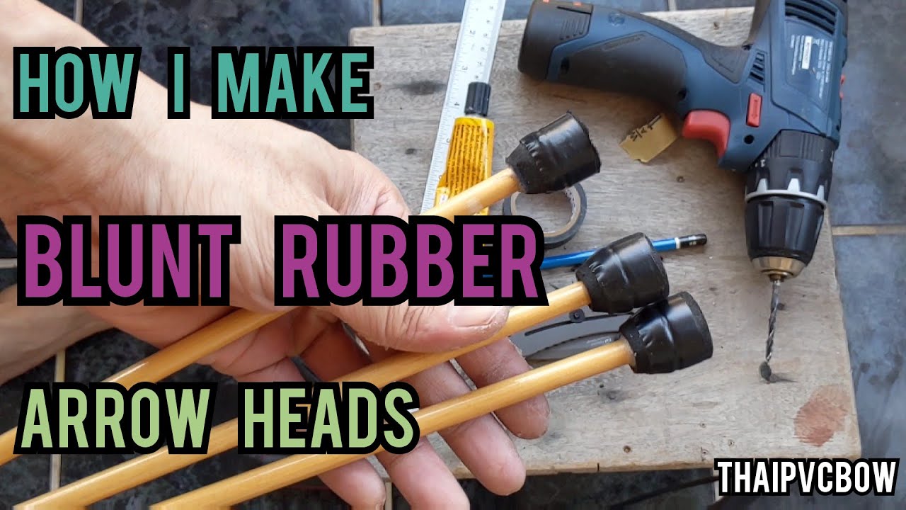 how to make Blunt Arrow heads