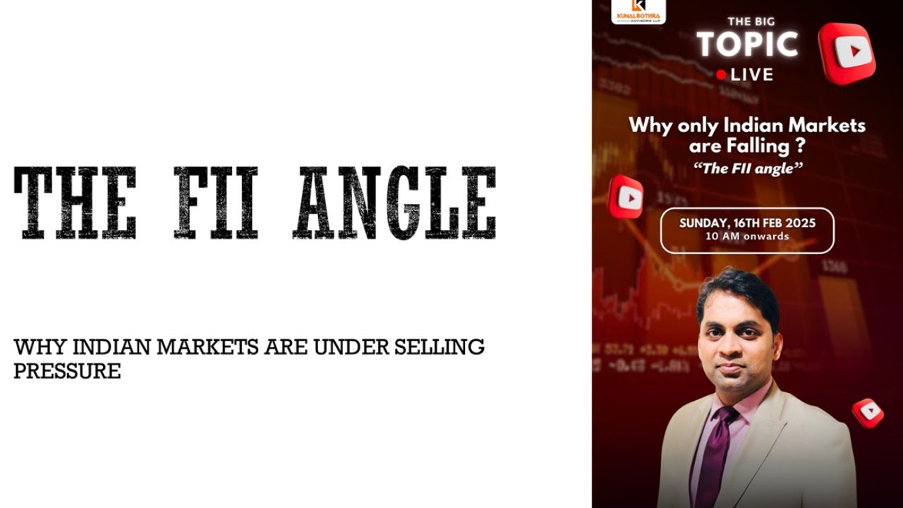 THE FII ANGLE - WHY INDIAN MARKETS ARE UNDER SEVERE SELLING PRESSURE