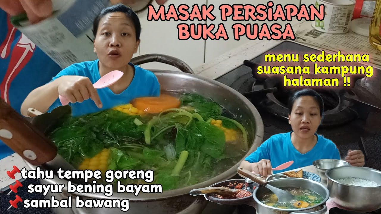 Pingin yang seger seger - Masak persiapan buka puasa