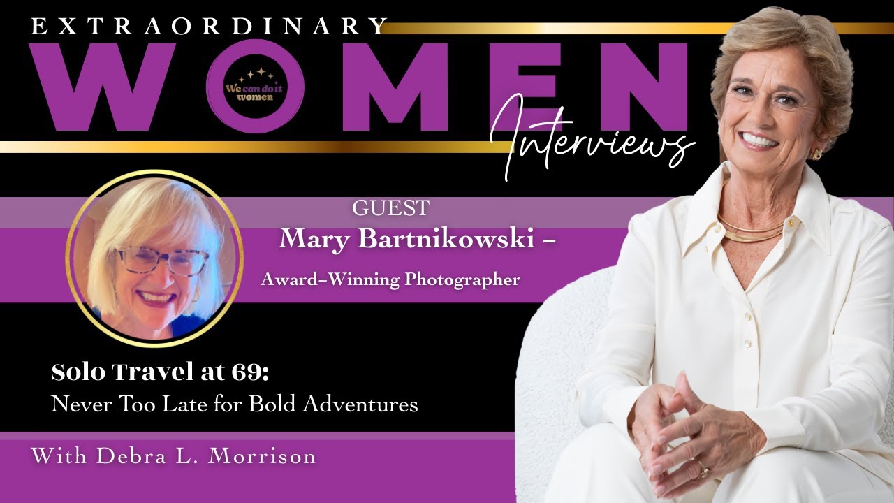 Mary Bartnikowski - Solo Travel at 69: Never Too Late for Bold Adventures