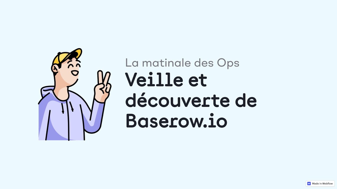 La matinale des Ops #1 : Veille et découverte de Baserow.io