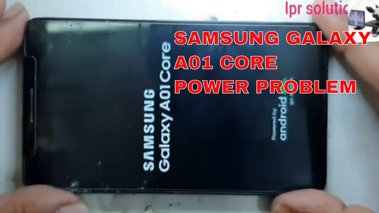 SAMSUNG GALAXY A01 CORE POWER PROBLEM|Sam a01 core dead solution