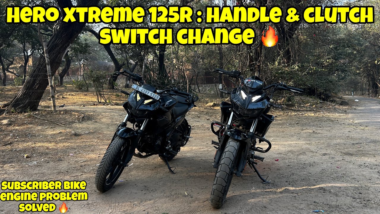 Hero Xtreme 125R : Handle & Clutch Switch Change🔥| Subscriber Bike Engine Problem Solved🔥| YWB Vlogs