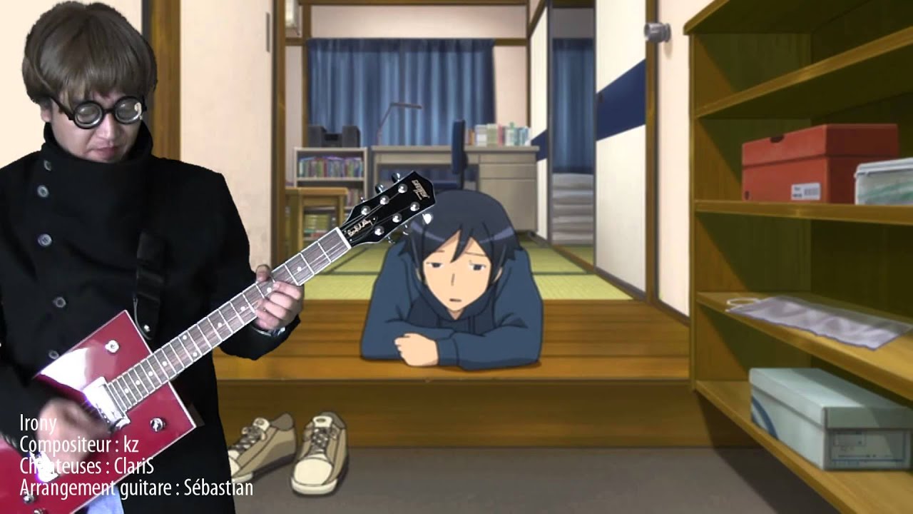 ClariS -Irony- guitar cover /Arrangement guitare　Oreimo　OP 俺の妹 ギター カバー