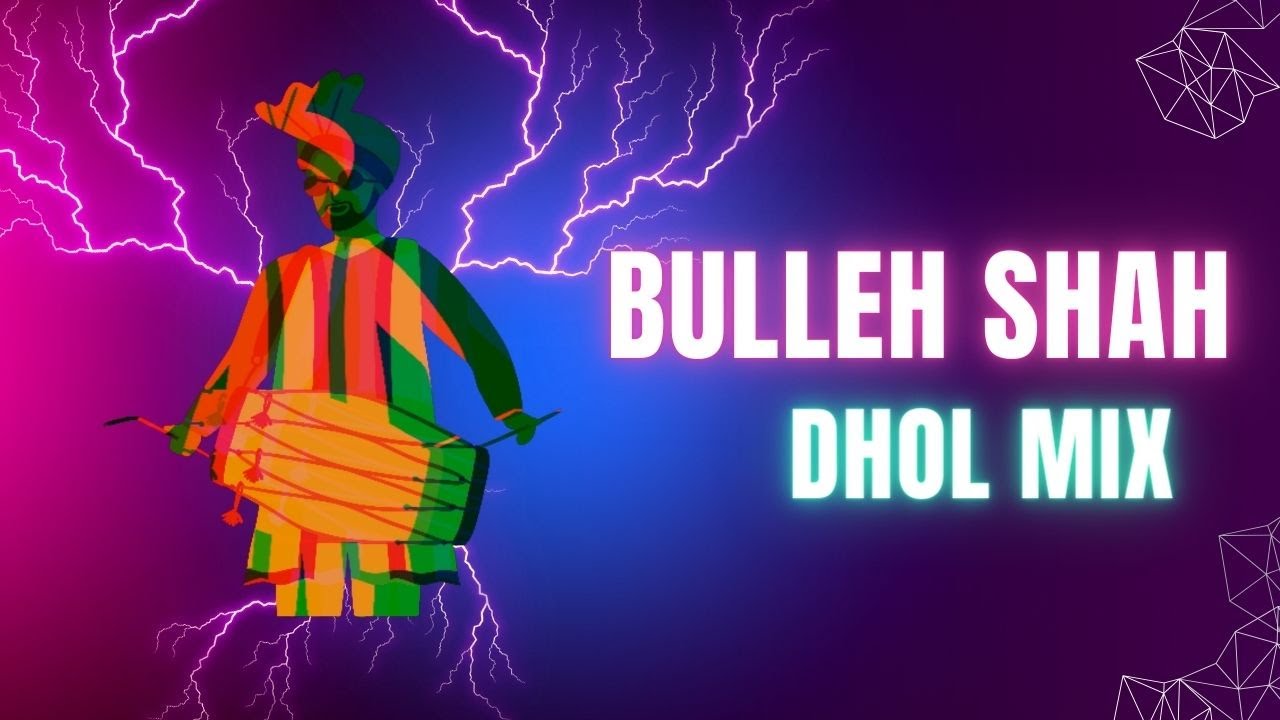 Bulleh Shah | Dhol Mix | Original Score | Indo House Music
