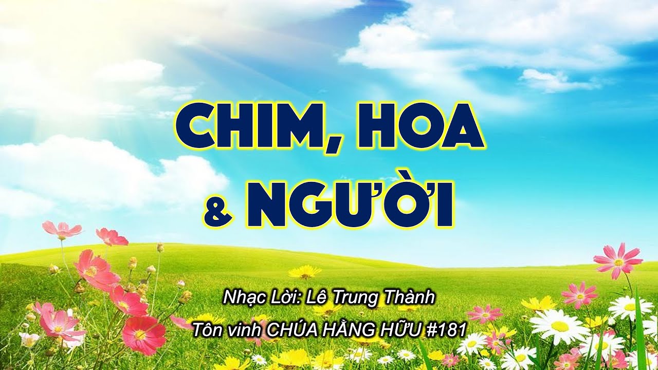 TVCHH 181 - Chim Hoa và Người