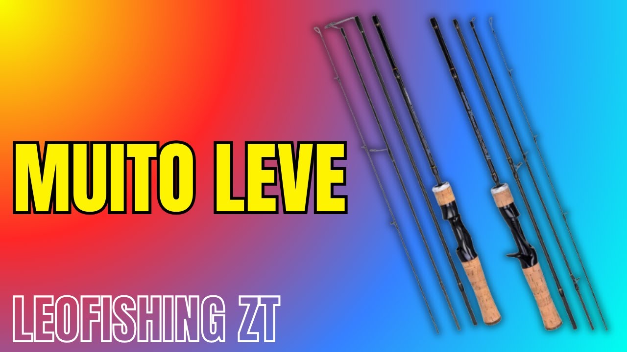 Vara Ultralight LEOFISHING ZT: Baratinha e Super Leve!#varadepesca #rodfishing #fishingrod