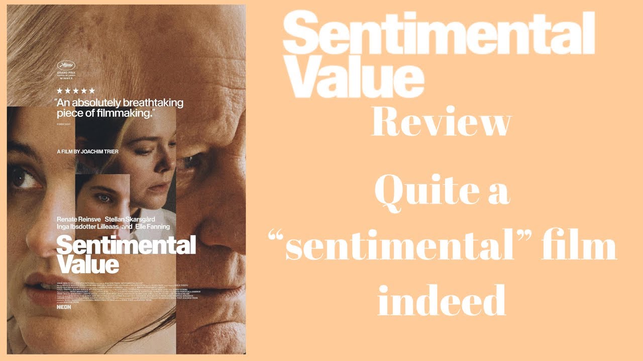 “Sentimental Value” Review (Quite a “sentimental” film indeed) #sentimentalvalue #oscars #movie 