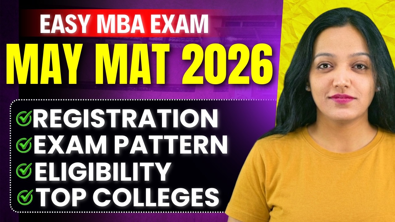 Easy MBA Entrance Exam | All About MAY MAT 2026 ➡️Registrations , Exam Pattern , Top Colleges
