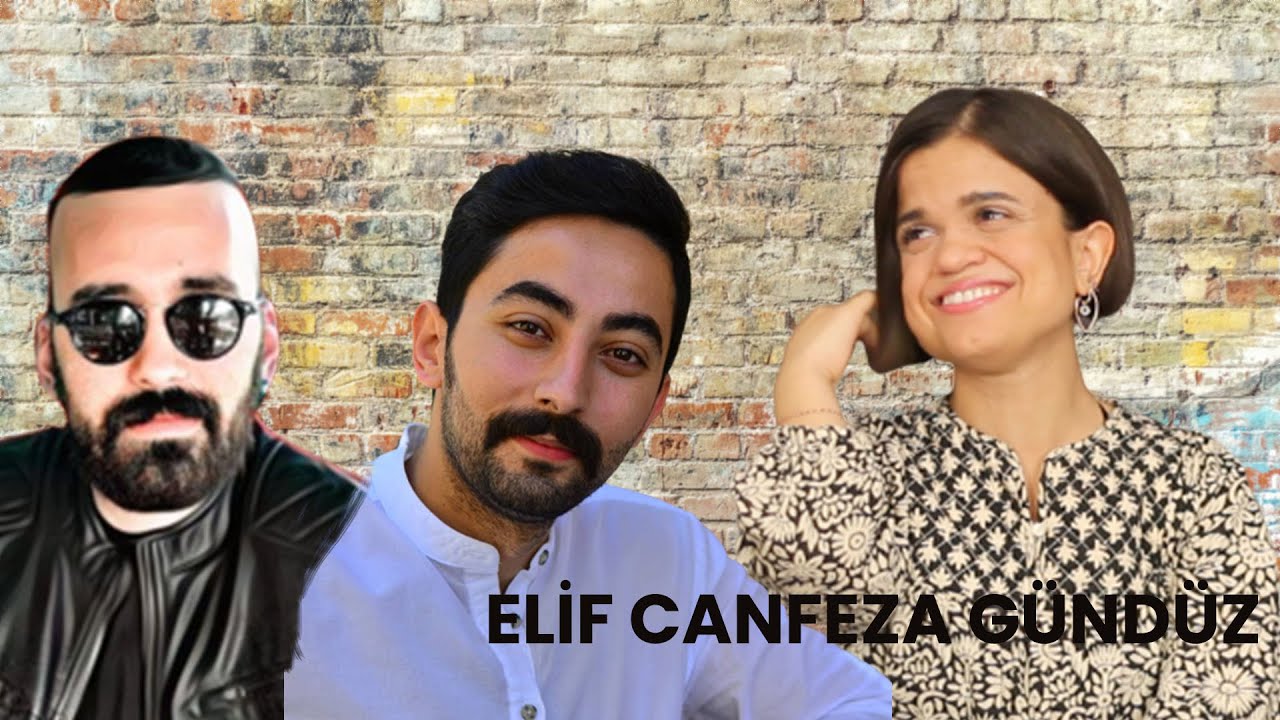 ELİF CANFEZA GÜNDÜZ 'KENDİNİ BULMAYA ÇALIŞAN BİRİYİM' DEDİM DEDİ 1. BÖLÜM