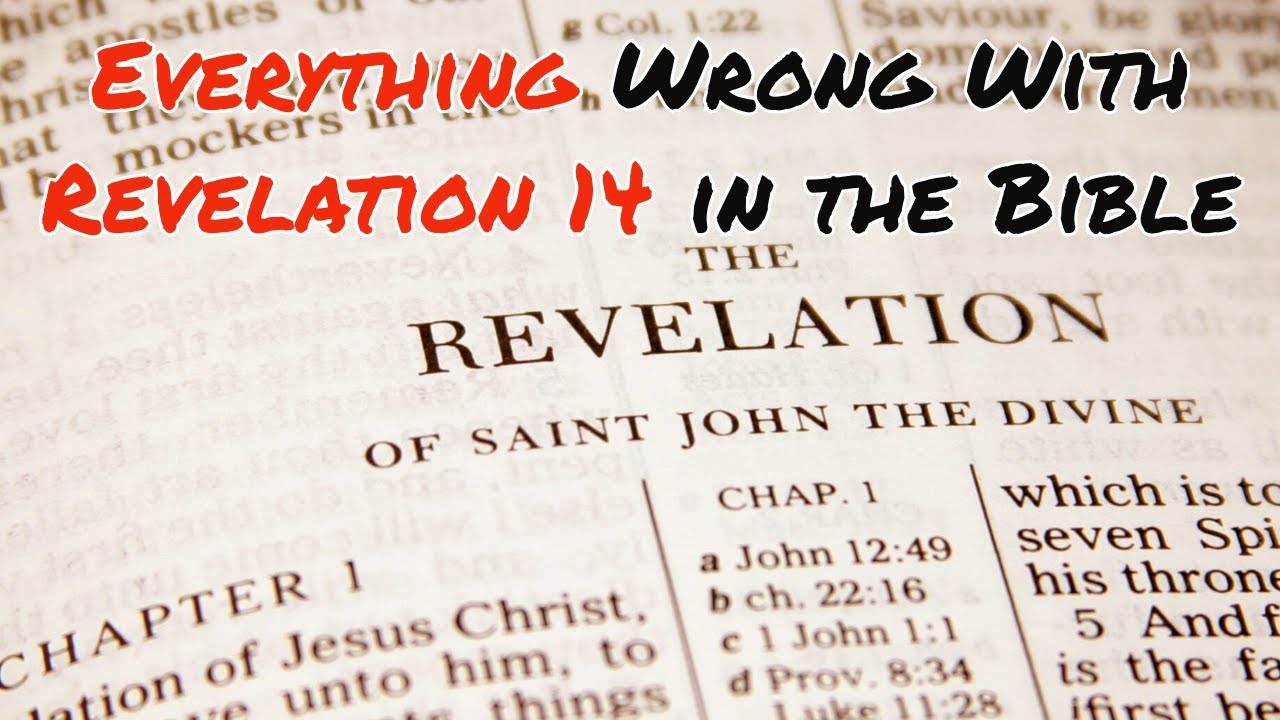 Everything Wrong With Revelation 14 in the Bible