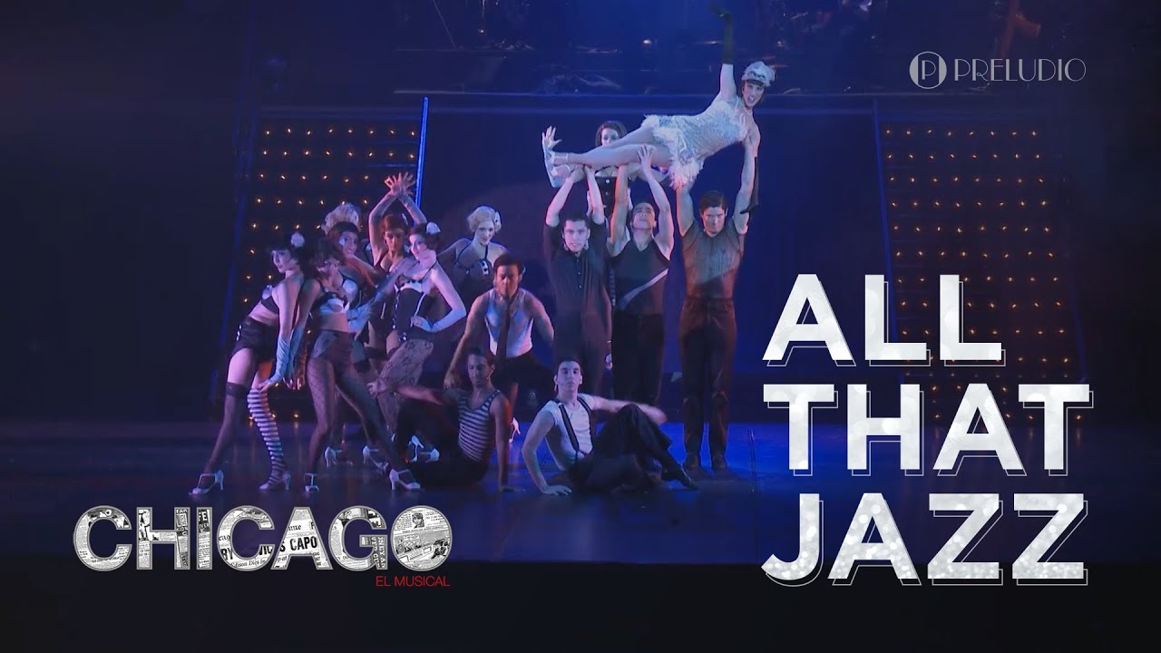 CHICAGO - All that Jazz | Preludio Asociación Cultural