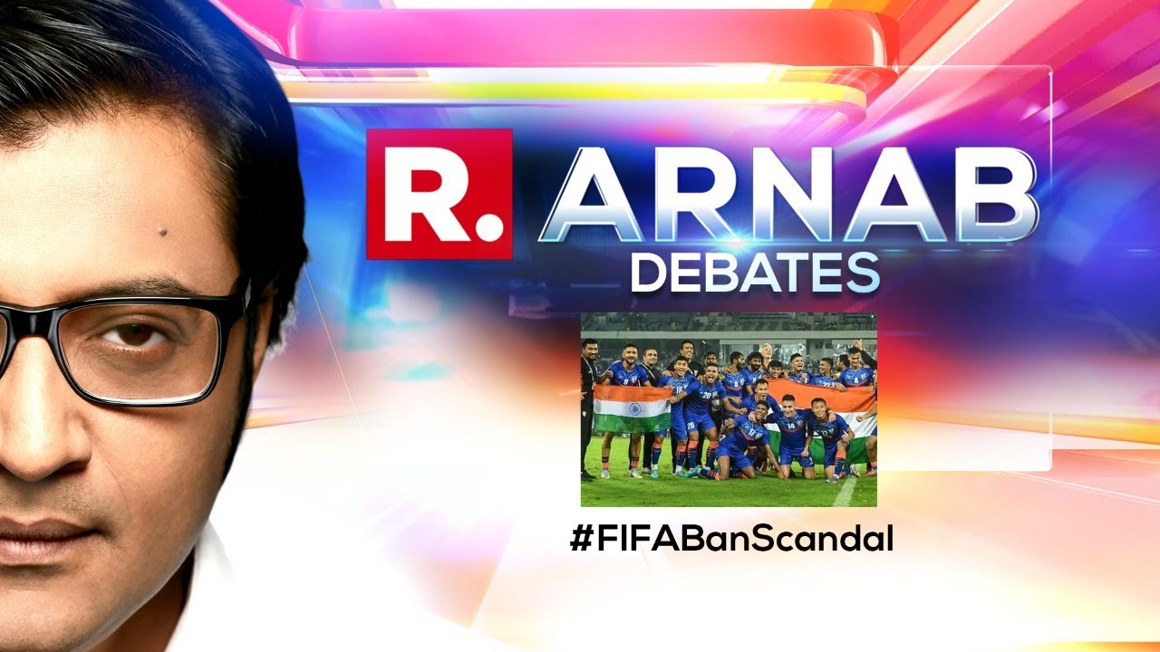 Did Praful Patel Have A Role In Instigating The FIFA Ban On AIFF? | Arnab Debates