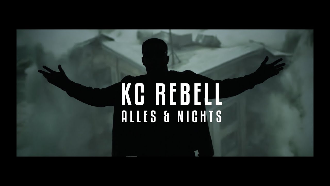 KC Rebell ► ALLES & NICHTS ◄ [ official Video ]
