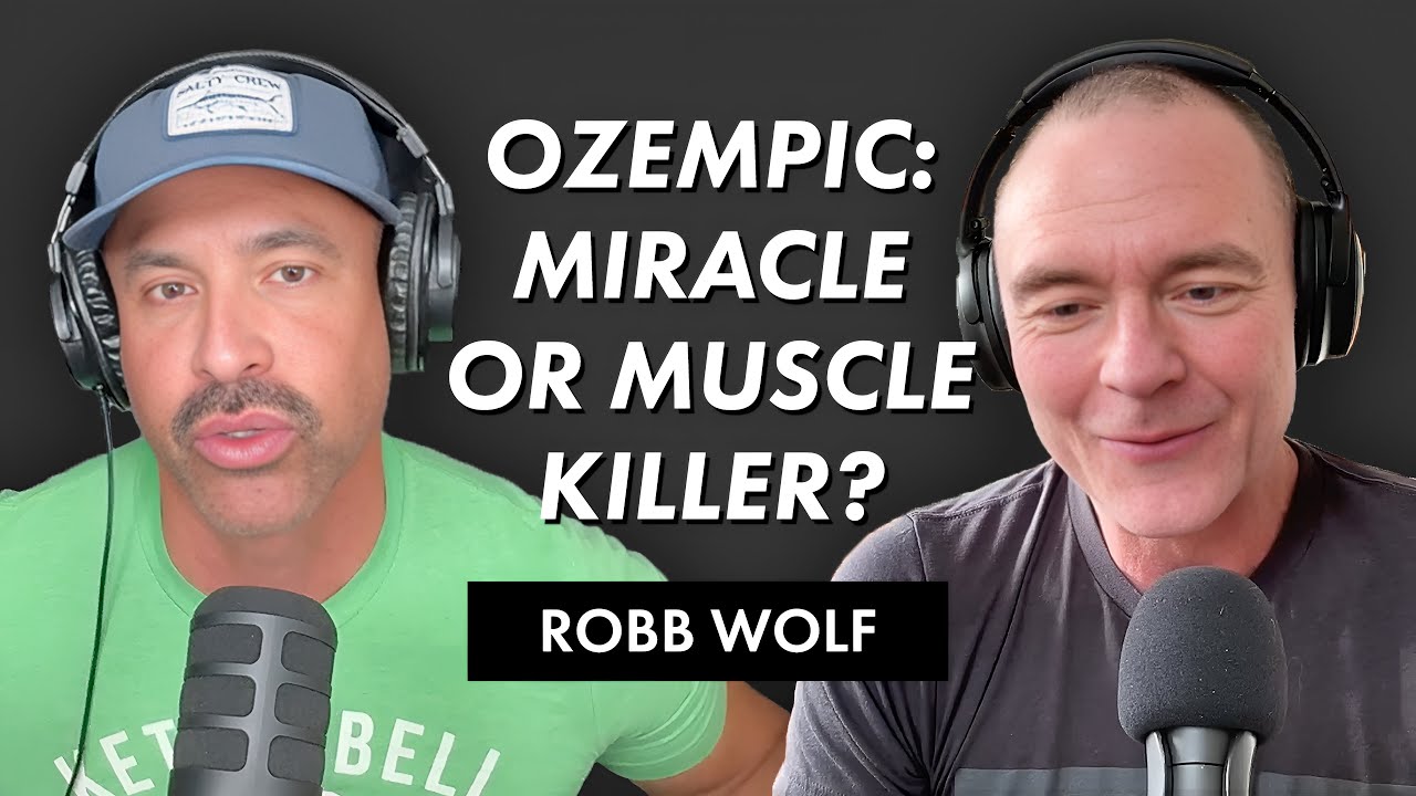Ozempic: Miracle or Muscle Killer? Unlocking Longevity Through Lean Muscle Mass: with Robb Wolf