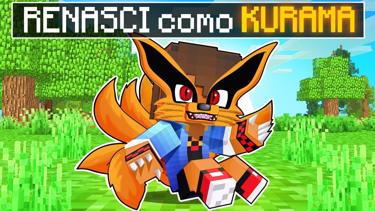 RENASCI como KURAMA LVL +9999 no NARUTO MINECRAFT