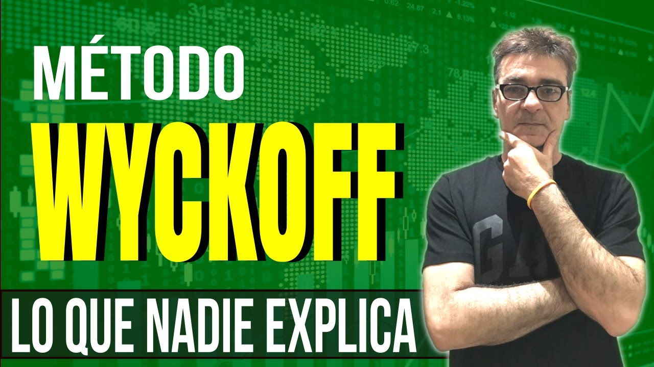 📊Revelo el M&eacute;todo WYCKOFF y como USARLO👈