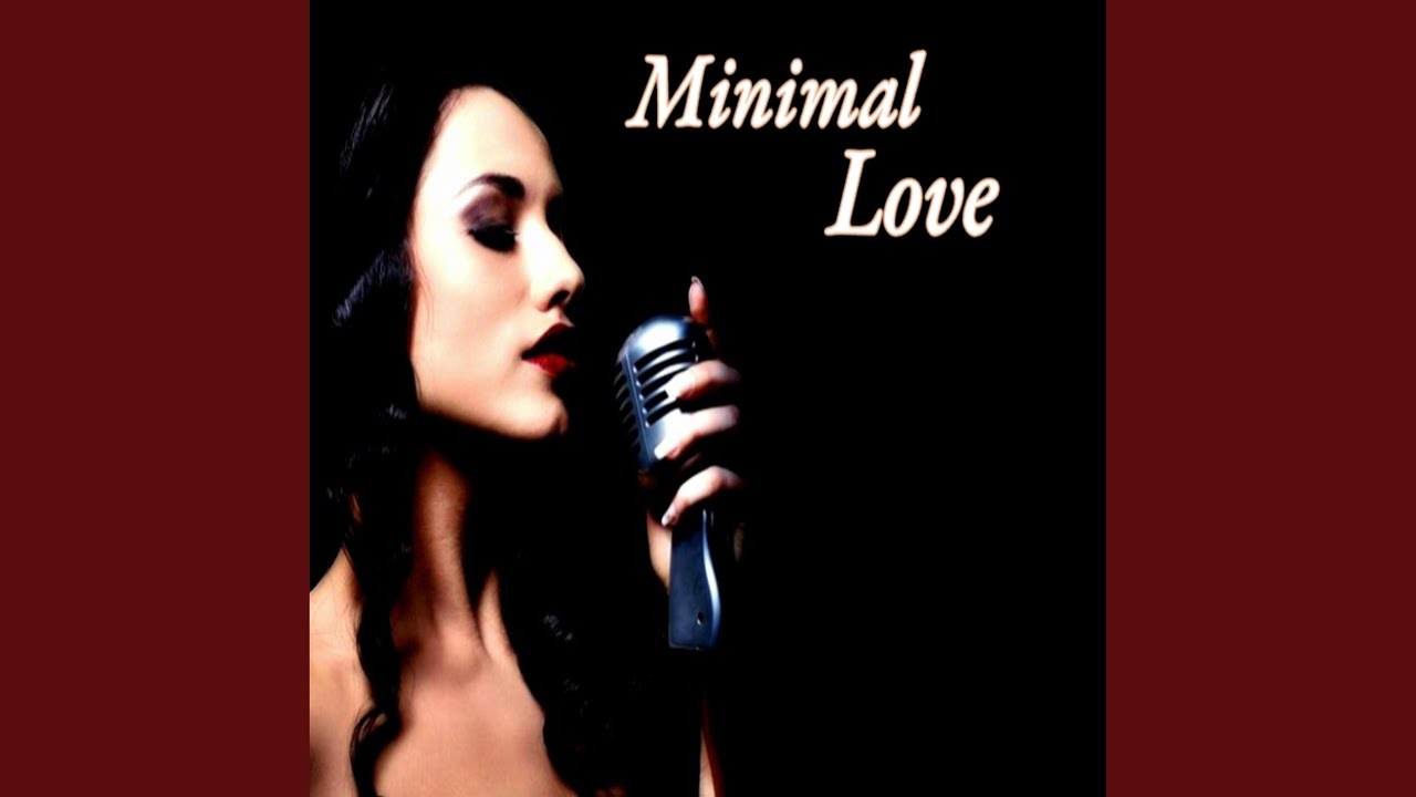 MINIMAL LOVE (Radio Edit)
