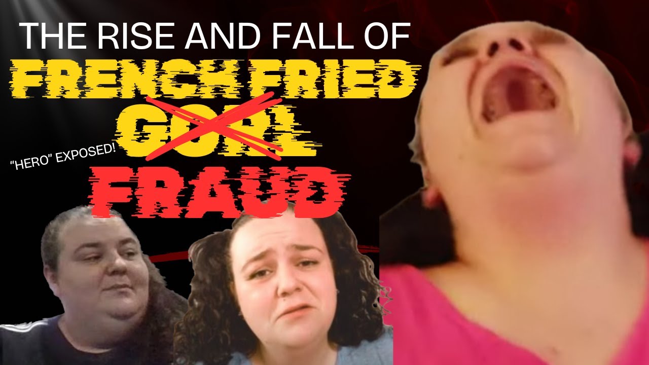 French Fried Fraud - The Rise and Fall of French Fried Gorl | LIVE