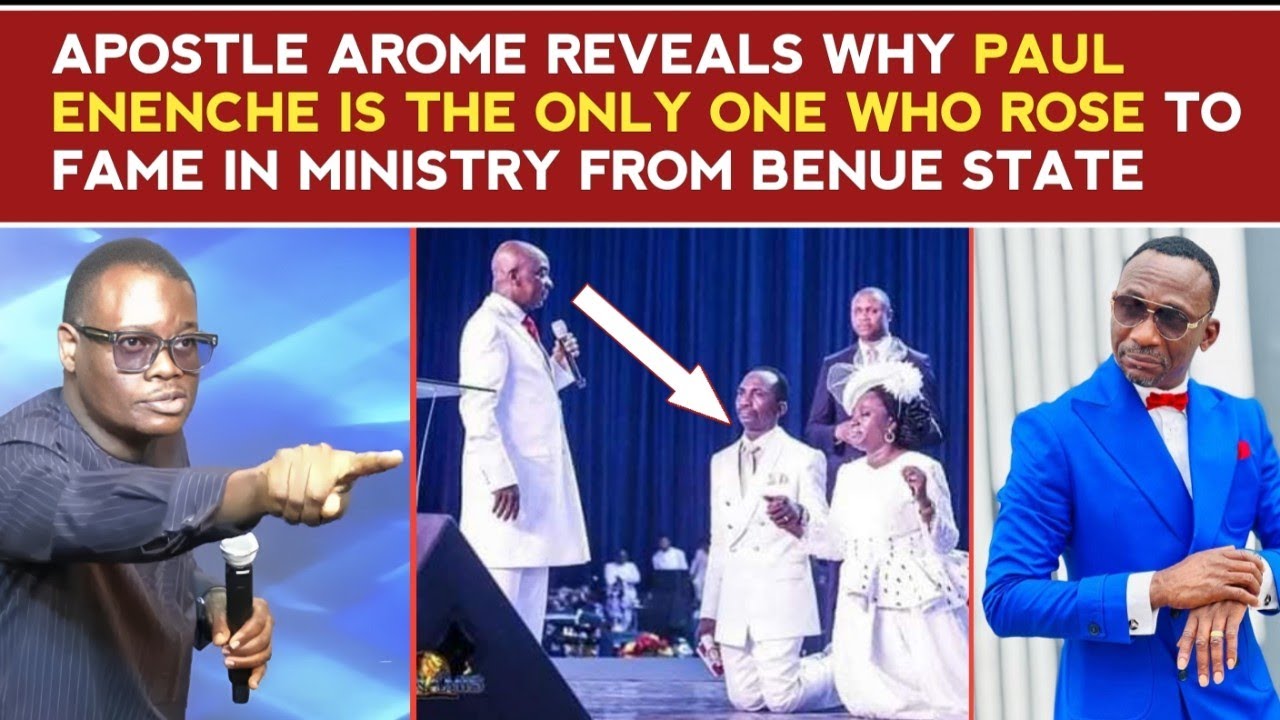 HEAR WHAT APST AROME REVEALED ABOUT PASTOR PAUL ENENCHE'S GREAT FAME IN MINISTRY