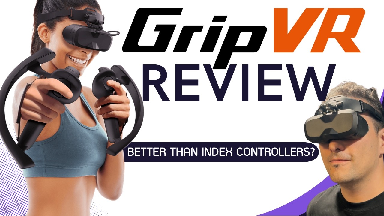 Контроллеры GripVR против Index &ndash; альтернатива, которую мы так долго ждали?
