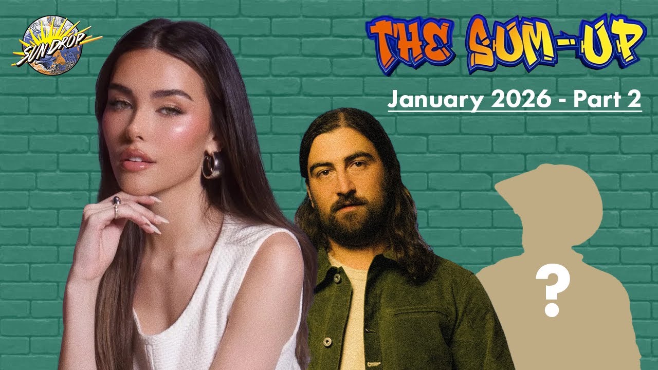 The Sum-Up: January 2026 - Part 2 (featuring Madison Beer and Noah Kahan)