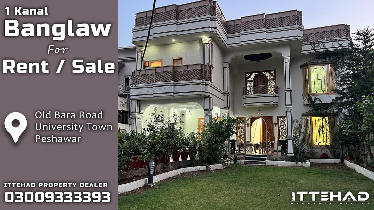1 Kanal Banglaw for Sale & Rent / Old Bara Road University Town Peshawar