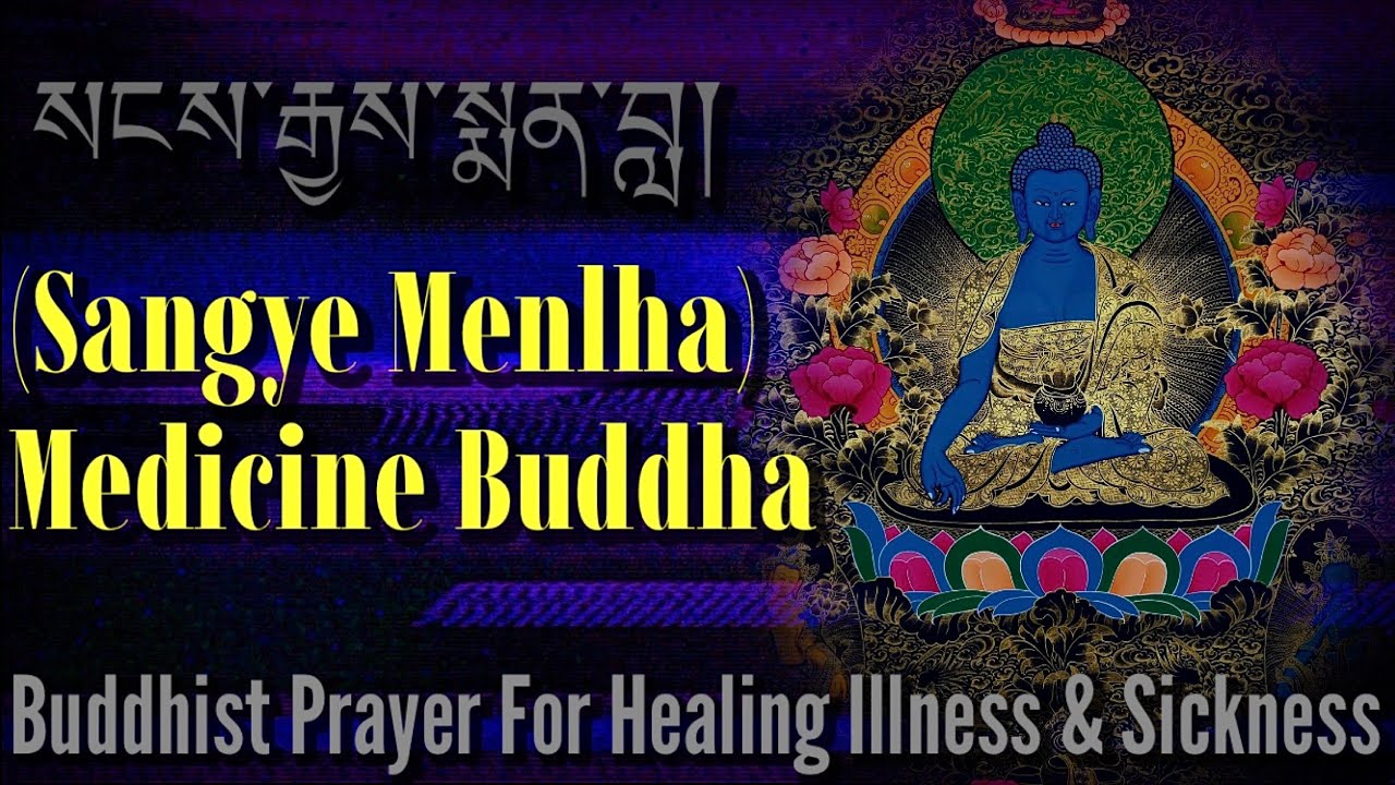 ☸Medicine Buddha(Sangye Menlha)སངས་རྒྱས་སྨན་བླ|Buddhist Prayer To Cure & Heal Illness & Sicknes