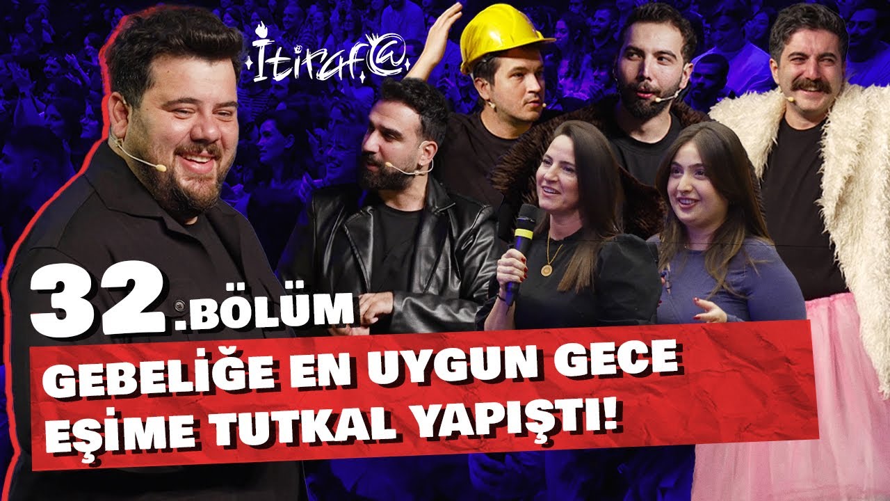 İtiraf@ - 32.Bölüm | GEBELİĞE EN UYGUN GECE EŞİME TUTKAL YAPIŞTI! #32