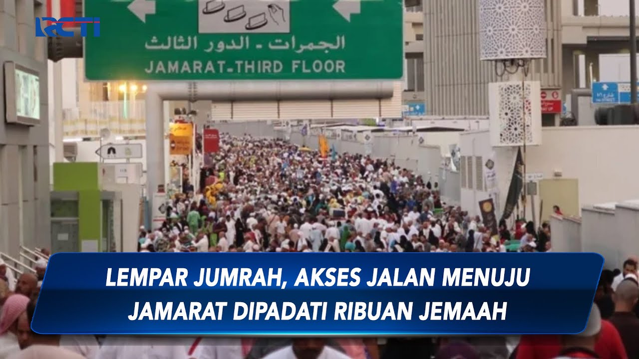 Lempar Jumrah, Akses Jalan Menuju Kompleks Jamarat Dipadati Ribuan Jemaah - SIS 30/06