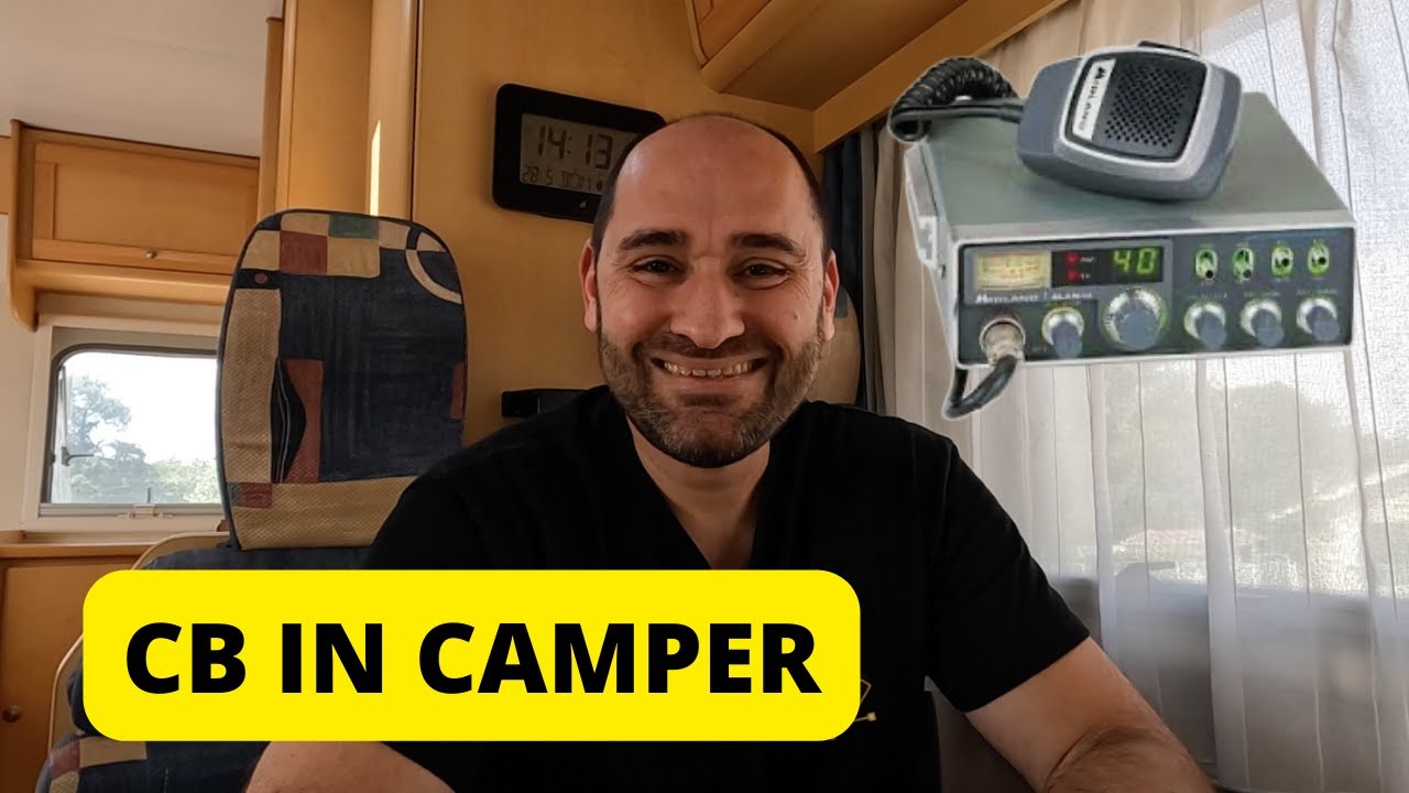CB IN CAMPER - SCELTA RADIO, ANTENNA E INSTALLAZIONE