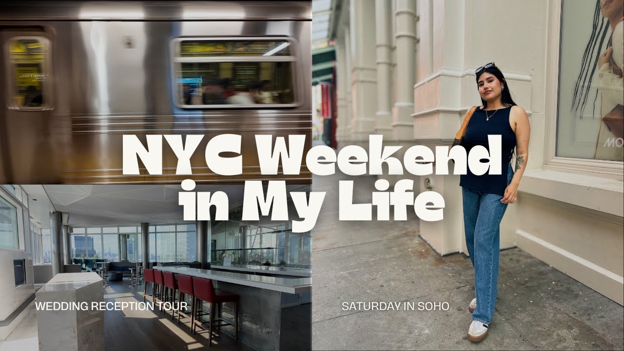 NYC weekend in my life: Touring my reception space, Saturday in Soho, Brunch in Brooklyn