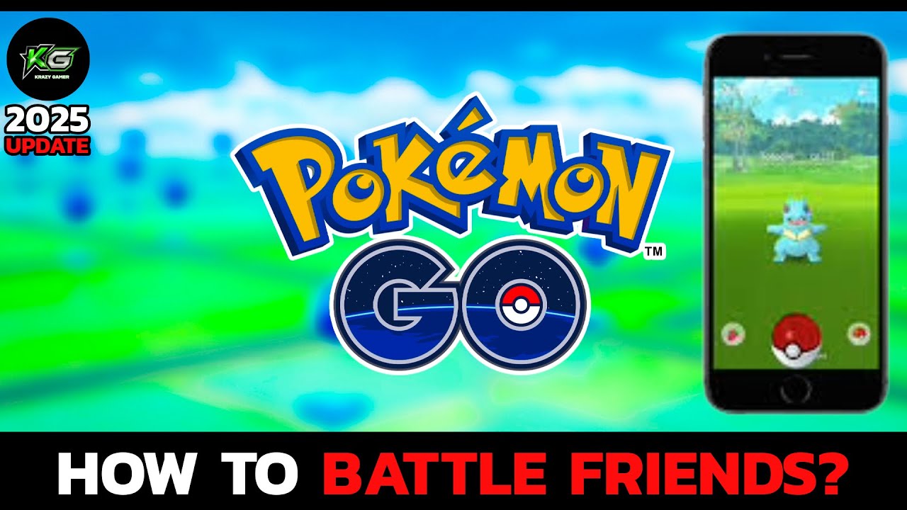 How to Battle Friends in Pok&eacute;mon Go? Challenge Your Friends Today!